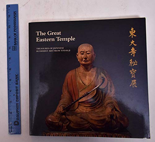 9780253203908: Great Eastern Temple: Treasures of Japanese Buddhist Art from Todai-ji: No. 390 (A Midland Book)