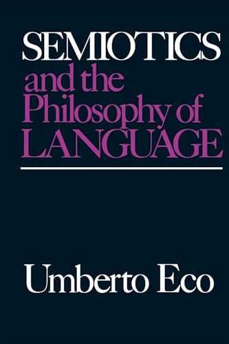 9780253203984: Semiotics and the Philosophy of Language (Advances in Semiotic)