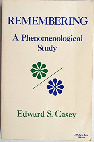 Stock image for Remembering: A phenomenological study (Studies in phenomenology and existential philosophy) for sale by Sequitur Books