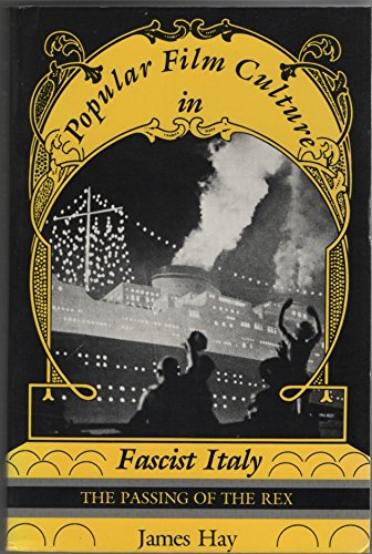 Imagen de archivo de Popular Film Culture in Fascist Italy : The Passing of the Rex a la venta por Better World Books