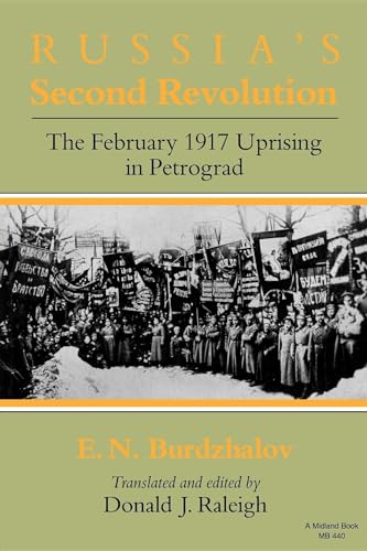 Stock image for Russia's Second Revolution : The February 1917 Uprising in Petrograd for sale by The Book House, Inc.  - St. Louis