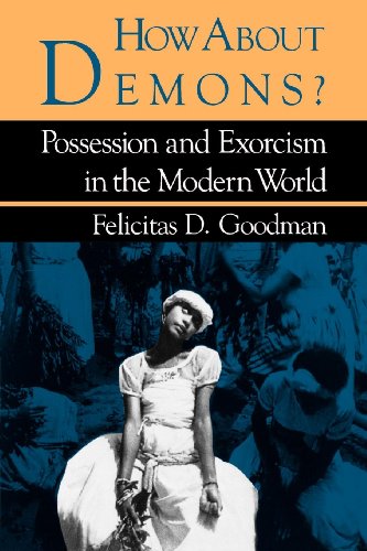 Stock image for How about Demons?: Possession and Exorcism in the Modern World (Folklore Today) for sale by HPB-Diamond