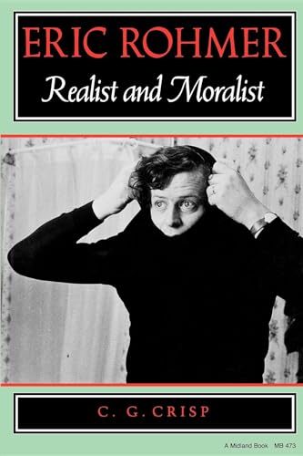 Stock image for Eric Rohmer : Realist and Moralist for sale by Better World Books: West