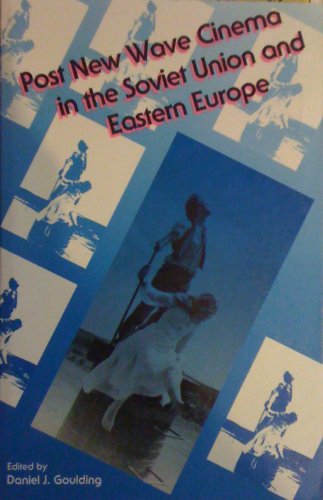 Imagen de archivo de Post New Wave Cinema in the Soviet Union and Eastern Europe a la venta por Valley Books