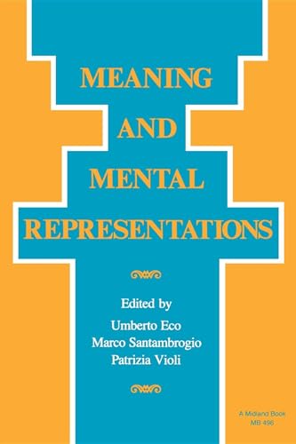 9780253204967: Meaning and Mental Representation (Advances in Semiotics)