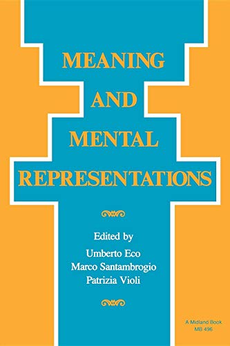 9780253204967: Meaning and Mental Representations (Advances in Semiotics)