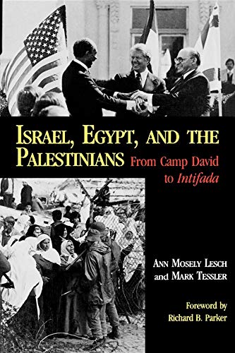 Beispielbild fr Israel, Egypt, and the Palestinians: From Camp David to Intifada (Everywoman) zum Verkauf von Wonder Book
