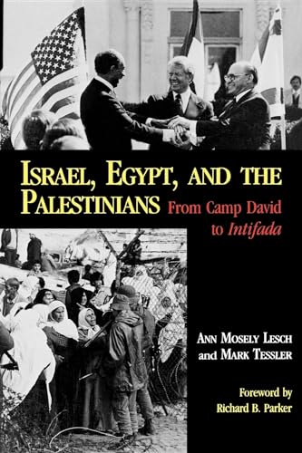 Israel, Egypt, and the Palestinians: From Camp David to Intifada (Everywoman) (9780253205124) by Lesch, Ann Mosely; Tessler, Mark