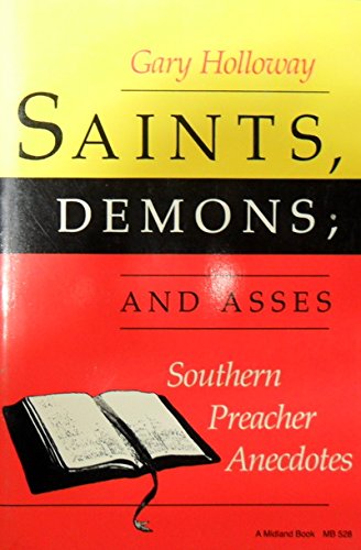Stock image for Saints, Demons, and Asses: Southern Preacher Anecdotes for sale by HPB-Emerald