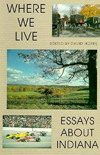 Stock image for Where We Live: Essays About Indiana for sale by Half Price Books Inc.