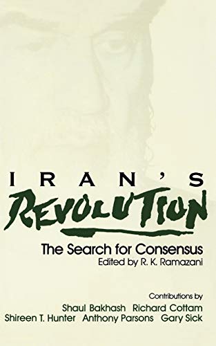 Beispielbild fr Iran's Revolution: The Search for Consensus zum Verkauf von Granada Bookstore,            IOBA