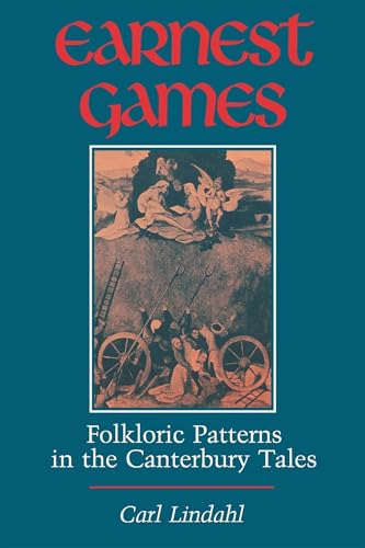 Stock image for Earnest Games: Folkloric Patterns in the Canterbury Tales for sale by Books From California