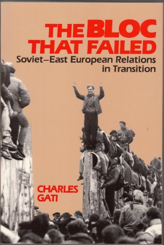 9780253205612: The Bloc That Failed: Soviet-East European Relations in Transition (Midland Book)