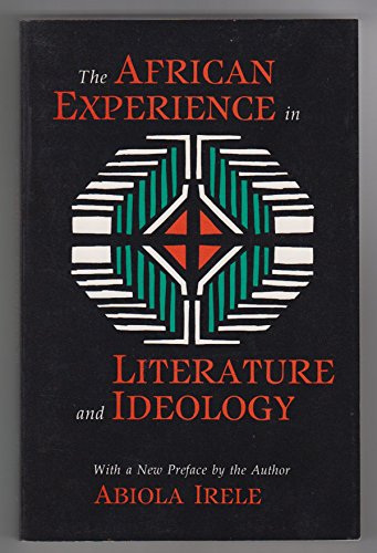 9780253205698: The African Experience in Literature and Ideology: No. 569 (A Midland Book)