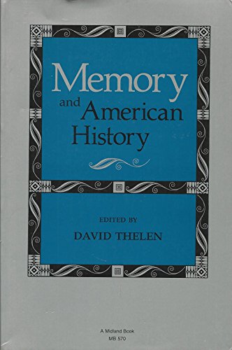 9780253205704: Memory and American History: No.570 (A Midland Book)