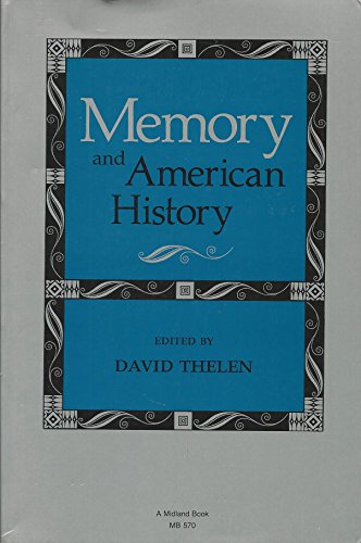 9780253205704: Memory and American History