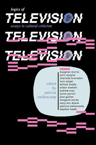 Imagen de archivo de Logics of Television: Essays in Cultural Criticism (Theories of Contemporary Culture) a la venta por HPB-Ruby