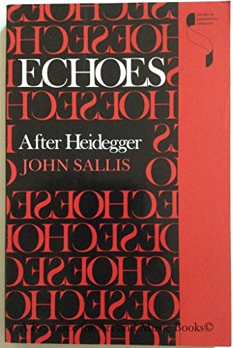 Beispielbild fr Echoes After Heidegger [Studies in Continental Thought] zum Verkauf von Windows Booksellers