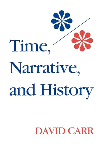 Imagen de archivo de Time, Narrative, and History a la venta por Blackwell's