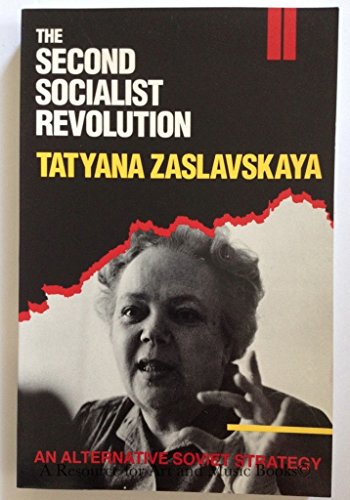 Imagen de archivo de The Second Socialist Revolution : An Alternative Soviet Strategy a la venta por Priceless Books