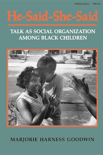 9780253206183: He-Said-She-Said: Talk As Social Organization Among Black Children