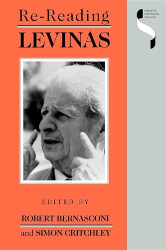 Beispielbild fr Re-reading Levinas (Studies in Continental Thought) zum Verkauf von Books From California