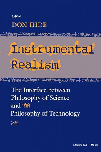 Beispielbild fr Instrumental Realism: The Interface between Philosophy of Science and Philosophy of Technology zum Verkauf von Wonder Book