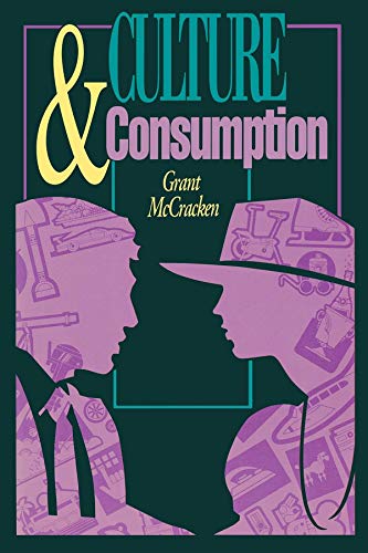 Imagen de archivo de Culture and Consumption: New Approaches to the Symbolic Character of Consumer Goods and Activities (MIDLAND BOOK) a la venta por Gulf Coast Books