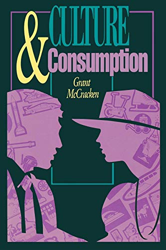 9780253206282: Culture and Consumption: New Approaches to the Symbolic Character of Consumer Goods and Activities (MIDLAND BOOK)