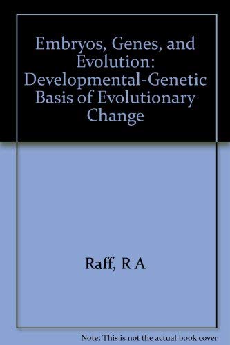 Stock image for Embryos, Genes, and Evolution: The Developmental-Genetic Basis of Evolutionary Change for sale by ThriftBooks-Dallas