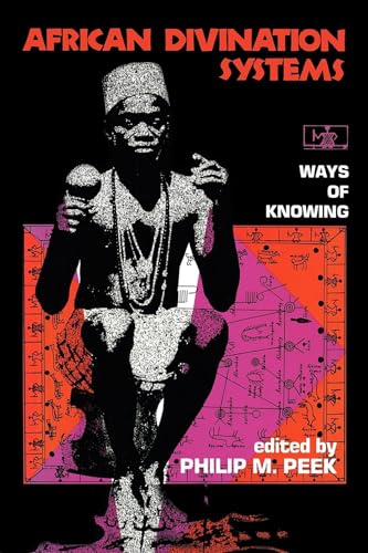 Stock image for African Divination Systems: Ways of Knowing (African Systems of Thought) for sale by GF Books, Inc.