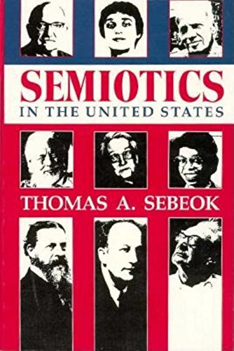 Imagen de archivo de Semiotics in the United States (Advances in Semiotics) a la venta por Henry Stachyra, Bookseller