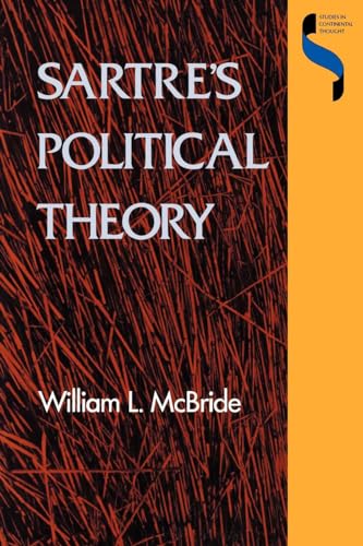Beispielbild fr Sartre's political theory (Studies in Continental Thought (Paperback)) zum Verkauf von HALCYON BOOKS