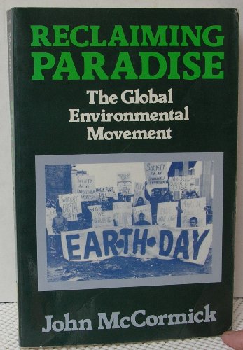 Stock image for Reclaiming Paradise : The Global Environmental Movement for sale by Wonder Book