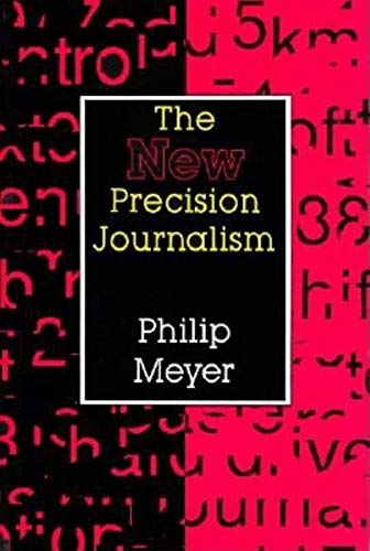 Stock image for The New Precision Journalism (A Midland Book) for sale by SecondSale