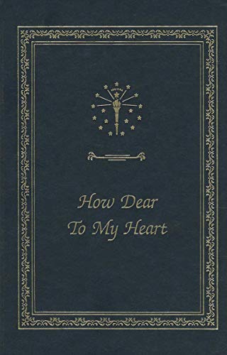 Imagen de archivo de How Dear to My Heart (Library of Indiana Classics) a la venta por Half Price Books Inc.