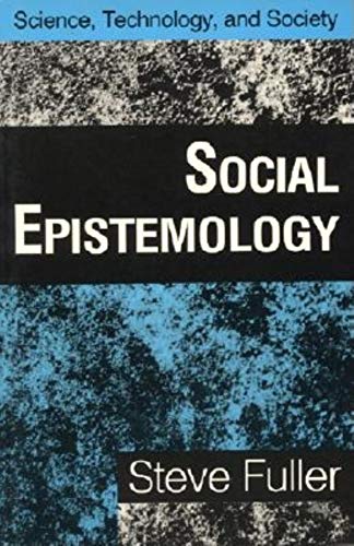 Beispielbild fr Social Epistemology (Science, Technology, and Society) zum Verkauf von Books From California