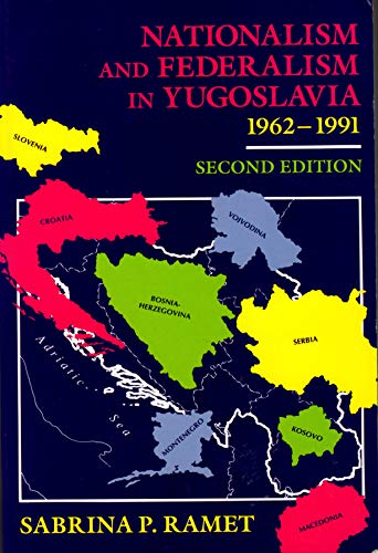 Stock image for Nationalism and Federalism in Yugoslavia, 1962-1991 for sale by HPB-Emerald