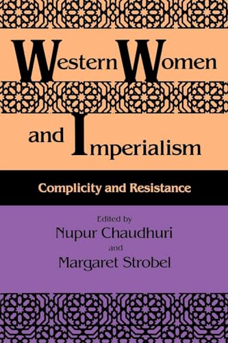Stock image for Western Women and Imperialism: Complicity and Resistance for sale by Open Books