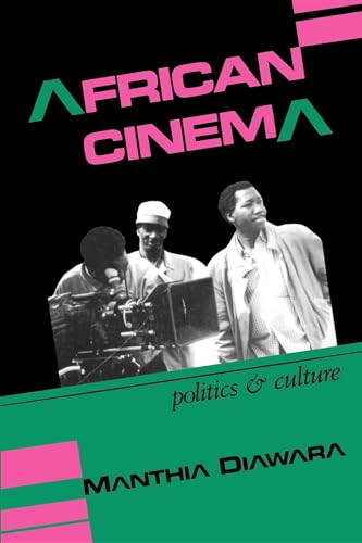 9780253207074: African Cinema: Politics & Culture (Blacks in the Diaspo)