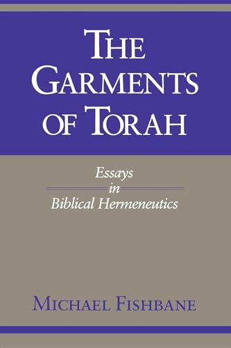 Beispielbild fr The Garments of Torah: Essays in Biblical Hermeneutics (Biblical Literature) zum Verkauf von Monster Bookshop