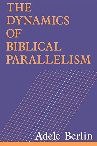 Beispielbild fr The Dynamics of Biblical Parallelism. zum Verkauf von Henry Hollander, Bookseller