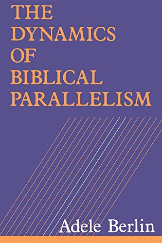 9780253207654: Dynamics of Biblical Parallelism