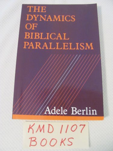 Stock image for The Dynamics of Biblical Parallelism. for sale by Henry Hollander, Bookseller