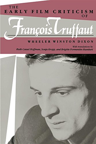 Early Film Criticism of Francois Truffaut: 771 (Midland Book) - Dixon, Wheeler Winston