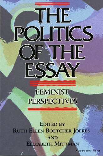 9780253207883: The Politics of the Essay: Feminist Perspectives
