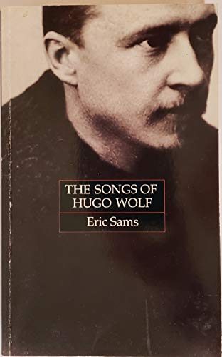 Stock image for The Songs of Hugo Wolf for sale by Project HOME Books