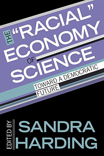 Imagen de archivo de The "Racial" Economy of Science: Toward a Democratic Future (Race, Gender, and Science) a la venta por More Than Words
