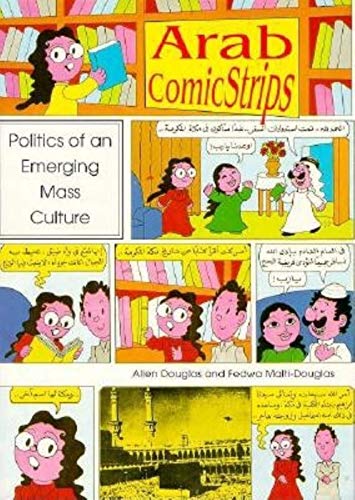 Imagen de archivo de Arab Comic Strips: Politics of an Emerging Mass Culture a la venta por HPB-Red