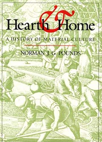 Imagen de archivo de Hearth and Home: A History of Material Culture a la venta por ThriftBooks-Dallas